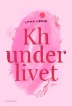 Kh Underlivet af Emma Libner