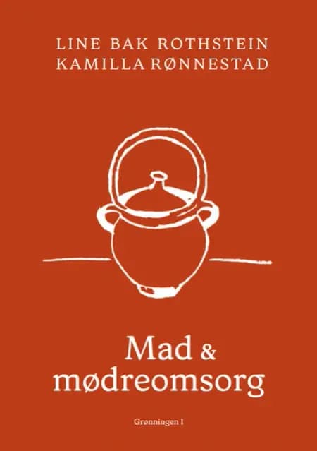 Mad og mødreomsorg af Line Bak Rothstein