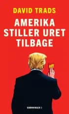 Amerika stiller uret tilbage af David Trads