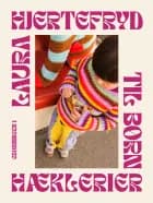 Hæklerier til børn af Laura Hjertefryd og Laura Takahashi Christiansen