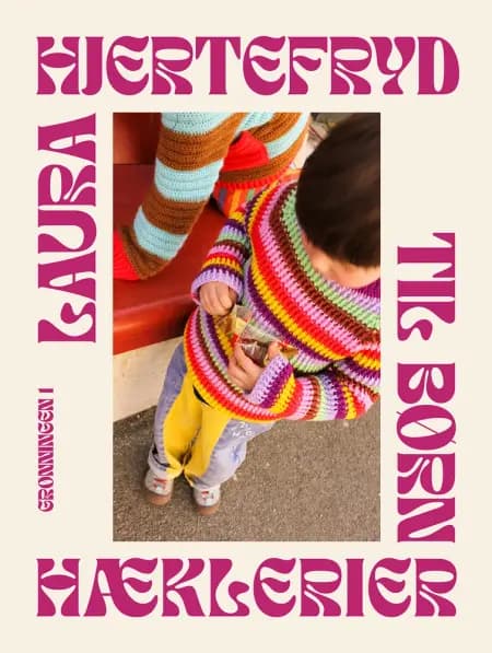 Hæklerier til børn af Laura Hjertefryd