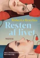 Resten af livet af Roberta Recchia