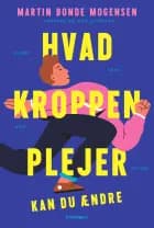 Hvad kroppen plejer af Martin Bonde Mogensen og Jo Brand