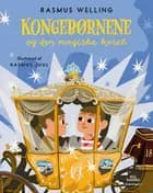 Kongebørnene og den magiske karet af Rasmus Welling