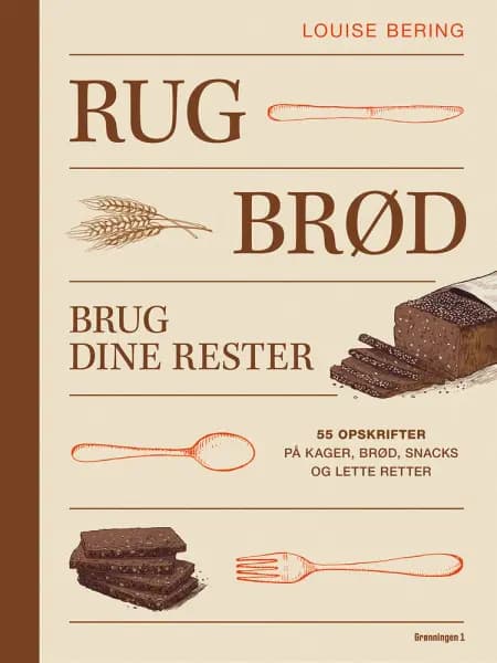 RUGBRØD af Louise Bering