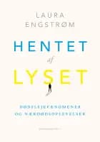 Hentet af lyset af Laura Engstrøm
