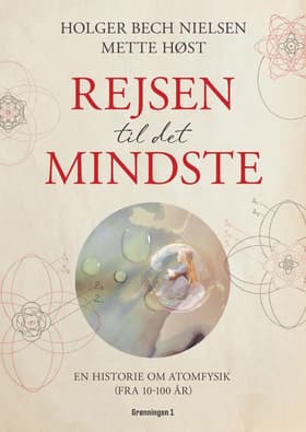 Rejsen til det mindste af Holger Bech Nielsen