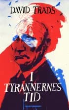 I tyrannernes tid af David Trads