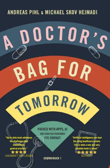 A doctor's bag for tomorrow af Andreas Pihl