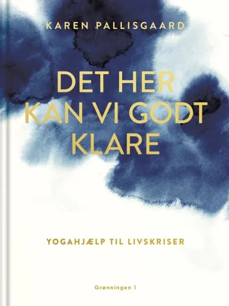 Det her kan vi godt klare af Karen Pallisgaard