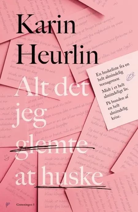 Alt det jeg glemte at huske af Karin Heurlin