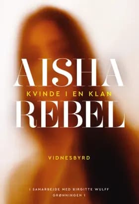 Aisha Rebel af Birgitte Wulff