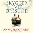 Skygger over Øresund af Anna Bridgwater