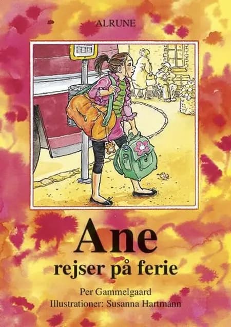 Ane rejser på ferie af Per Gammelgaard
