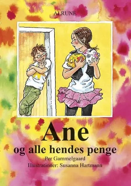 Ane og alle hendes penge af Per Gammelgaard