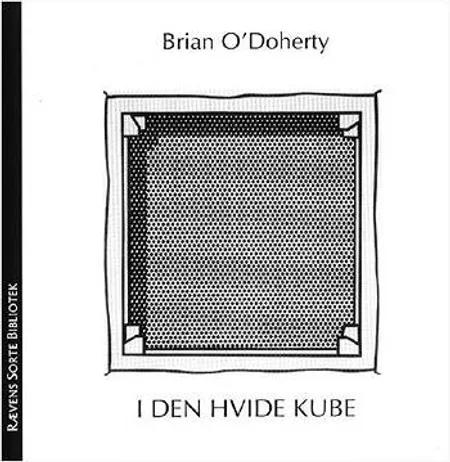 I den hvide kube af Brian O'Doherty