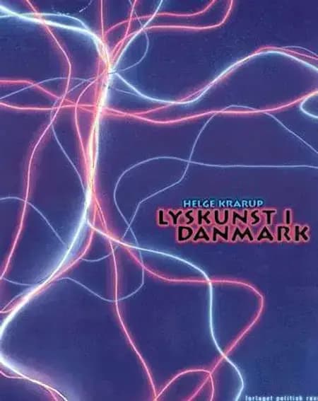 Lyskunst i Danmark af Helge Krarup
