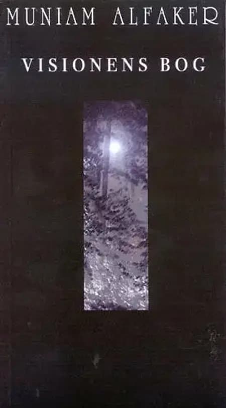 Visionens Bog af Muniam Alfaker