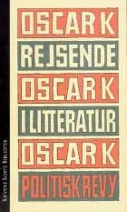 Brev til Walter Benjamin & Rejsende i litteratur af Oscar K. og Oscar K.