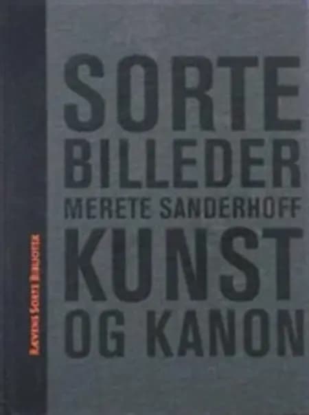 Sorte billeder af Merete Sanderhoff