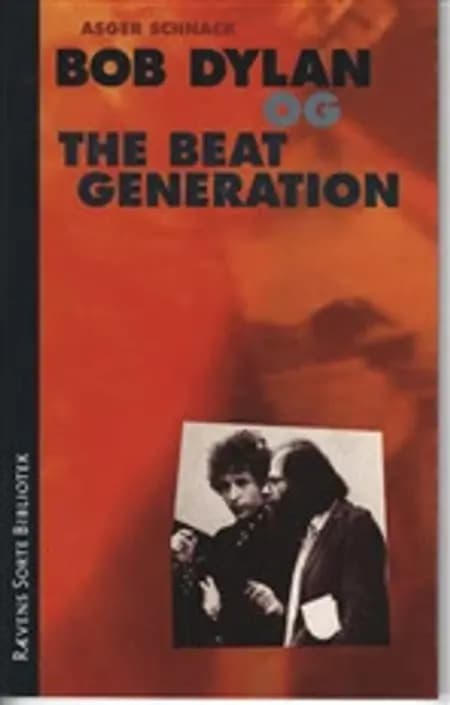 Bob Dylan og the beat generation af Asger Schnack