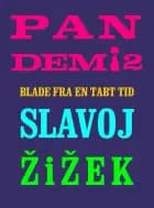 Pandemi! 2. af Slavoj Zizek