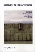 Sociologi og socialt arbejde af Carsten Jørgensen, Finn Kenneth Hansen og Filip Kruse
