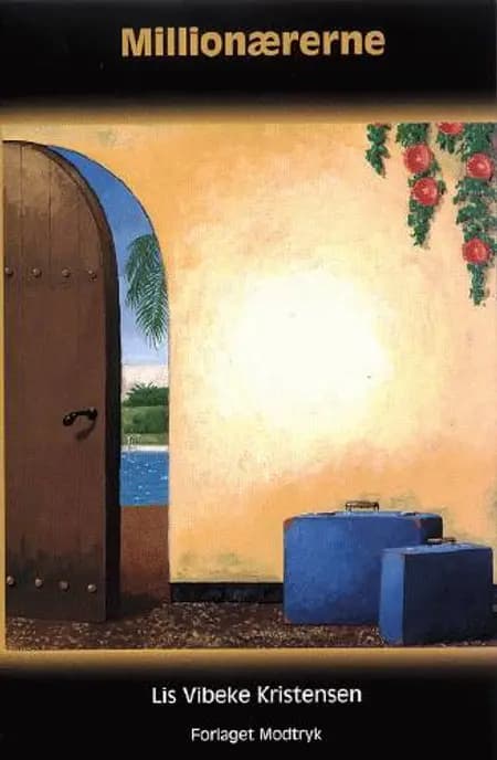 Millionærerne af Lis Vibeke Kristensen