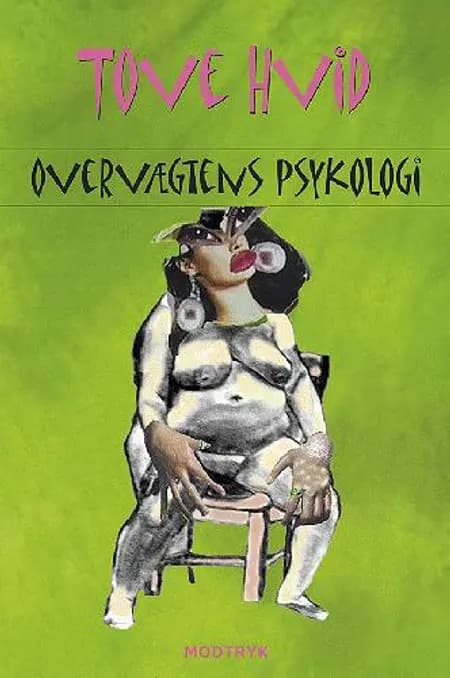 Overvægtens psykologi af Tove Hvid