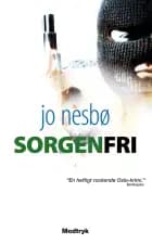 Sorgenfri af Jo Nesbø