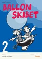 Ballonskibet 2, 5 stk. af Jens Porsborg Larsen