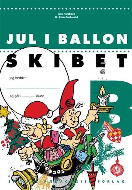 Jul i ballonskibet B af Jens Porsborg