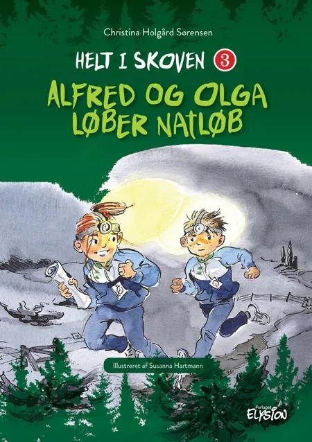 Alfred og Olga løber natløb af Christina Holgård Sørensen