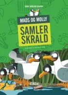 Mads og Molly samler skrald af Jakob Thyregod Scheuer