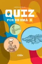 Quiz for de små 2 af Kirsten Ahlburg