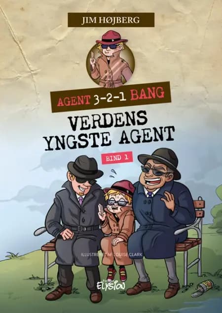 Verdens yngste agent af Jim Højberg