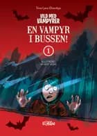 En Vampyr i bussen af Trine Løve Østerbye