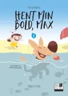 Hent min bold, Max af Kirsten Ahlburg