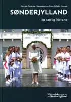 Sønderjylland - en særlig historie af Hans Schultz Hansen og Carsten Porskrog Rasmussen
