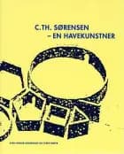 C. Th. Sørensen - en havekunstner af Steen Høyer og Sven-Ingvar Andersson