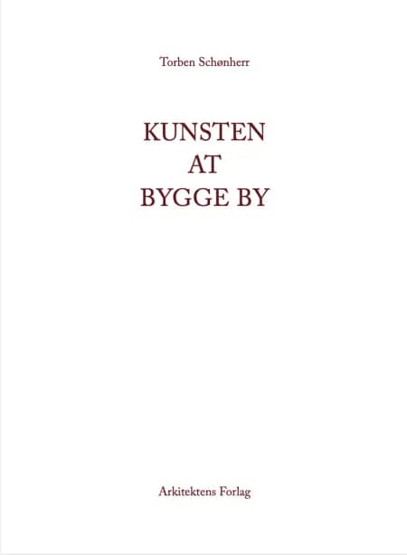 Kunsten at bygge by af Torben Schønherr