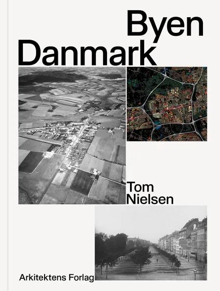 Byen Danmark af Tom Nielsen