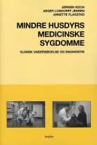 Mindre husdyrs medicinske sygdomme af Jørgen Koch og Asger Lundorff Jensen og Annette Flagstad