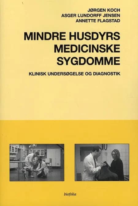 Mindre husdyrs medicinske sygdomme af Jørgen Koch