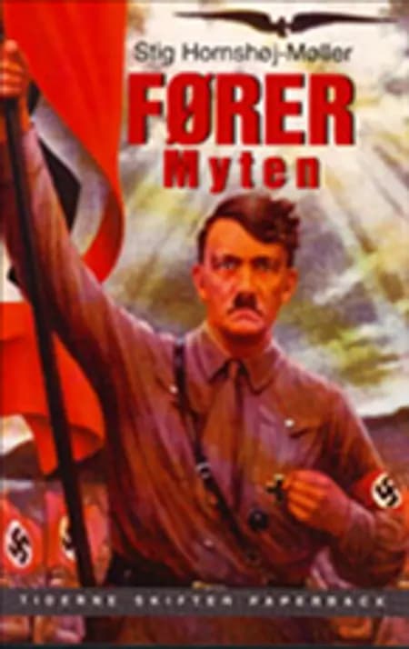 Førermyten af Stig Hornshøj-Møller