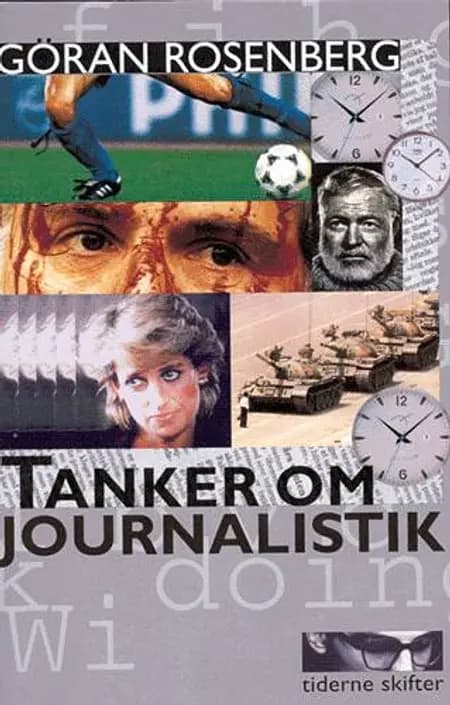 Tanker om journalistik af Göran Rosenberg