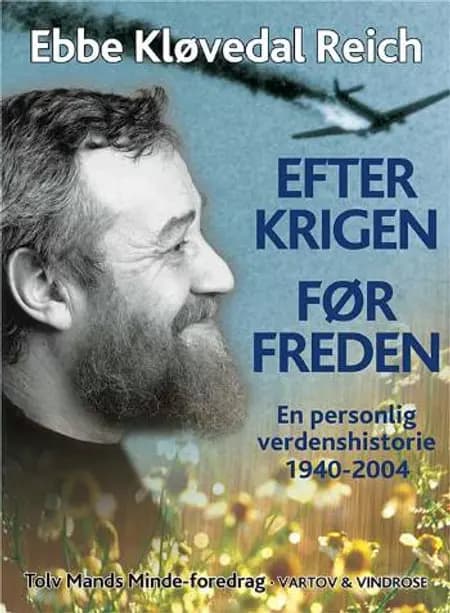 Efter krigen - før freden af Ebbe Kløvedal Reich