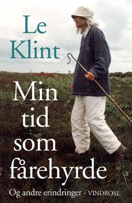 Min tid som fårehyrde og andre erindringer af Le Klint