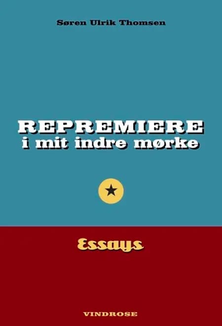 Repremiere i mit indre mørke af Søren Ulrik Thomsen