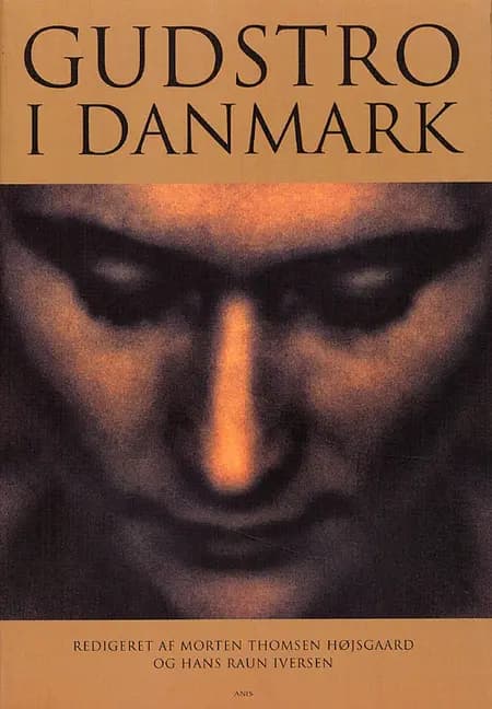 Gudstro i Danmark af Morten Thomsen Højsgaard